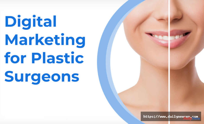 The Intersection of Aesthetics and SEO: Digital Marketing Strategies for Plastic Surgeons