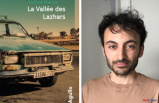 "The Valley of the Lazhars", by Soufiane Khaloua: a story of love and struggle between two clans on the eastern border of Morocco
