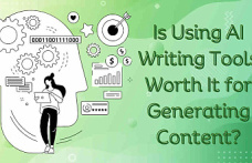 AI Writing for Content Generation: Is it Worth it?